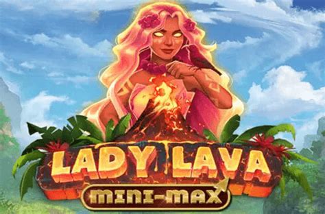 Lady Lava Mini Max Betsson
