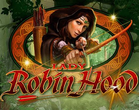 Lady Robin Hood Slot - Play Online