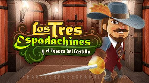 Los Tres Espadachines Y El Tesoro Del Castillo Pokerstars