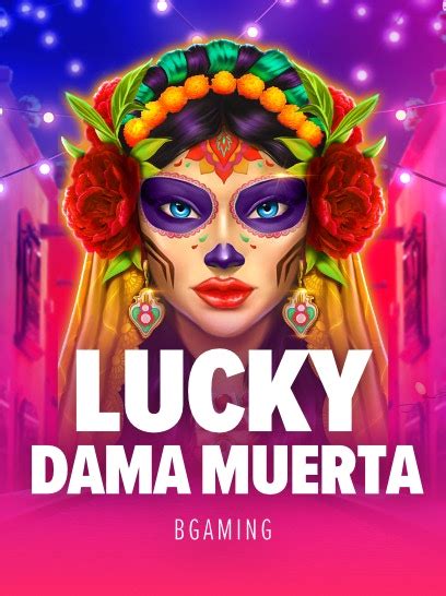 Lucky Dama Muerta Blaze