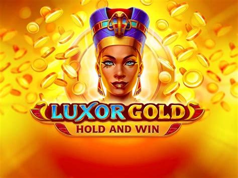Luxor Gold Hold And Win Leovegas