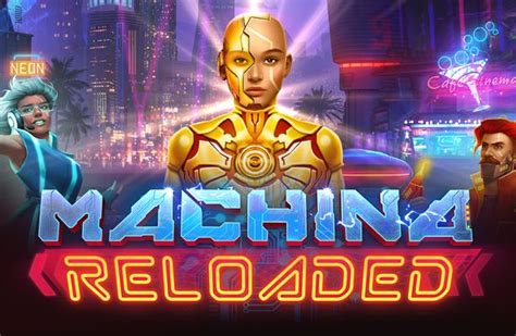 Machina Reloaded Megaways Review 2024