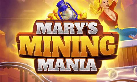 Mary S Mining Mania Bodog