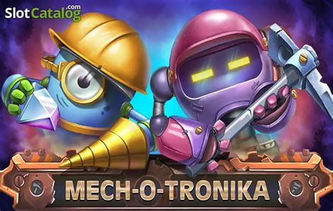 Mech O Tronika Slot Gratis