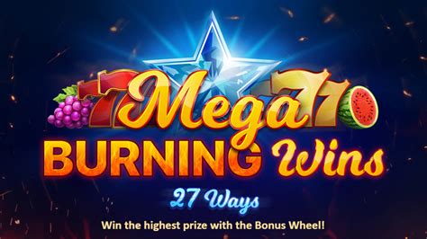 Mega Burning Wins 27 Ways Betway