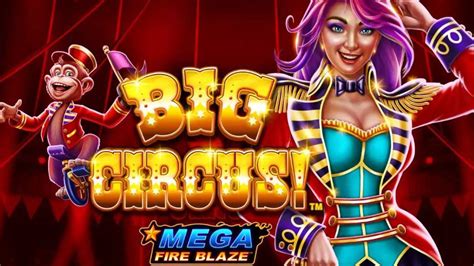 Mega Fire Blaze Big Circus Blaze