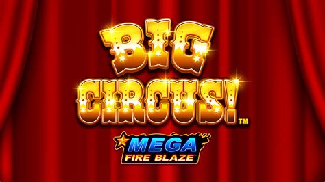 Mega Fire Blaze Big Circus Sportingbet