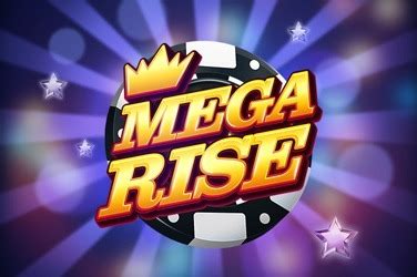 Mega Rise Slot - Play Online