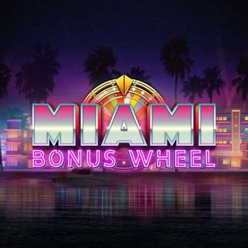 Miami Bonus Wheel Bwin