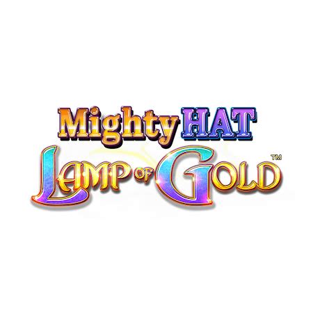 Mighty Hat Lamp Of Gold Betfair