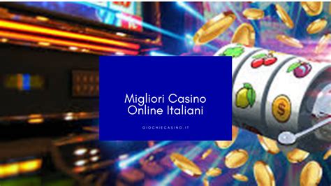 Migliori Casino Italiani Online