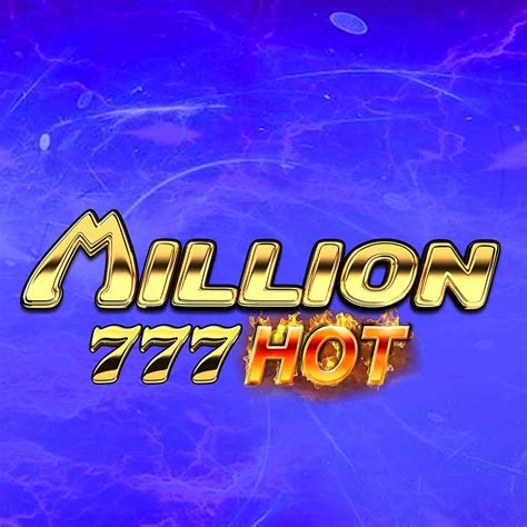 Million 777 Hot Bodog
