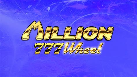 Million 777 Wheel Bet365