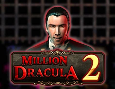 Million Dracula 2 Betsul