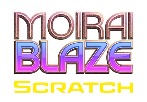 Moirai Blaze Scratch Netbet