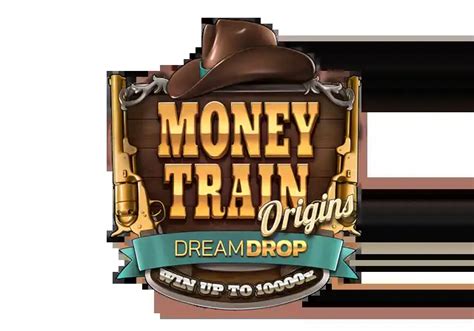 Money Train Origins Dream Drop Brabet