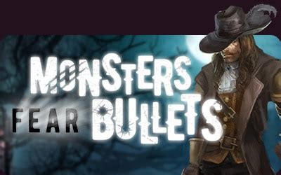 Monsters Fear Bullets Betano