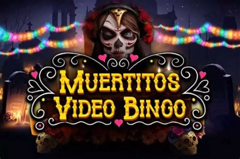Muertitos Video Bingo Slot Gratis