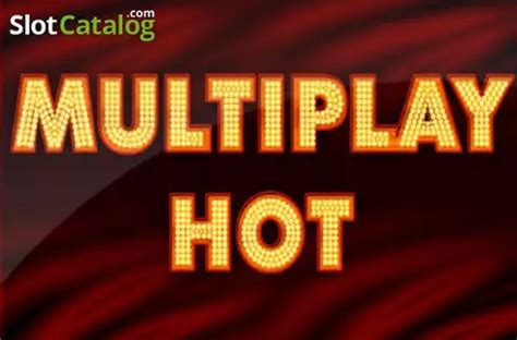 Multiplay Hot Review 2024
