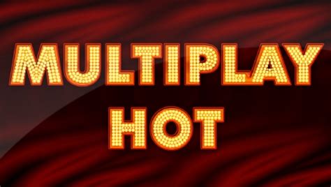 Multiplay Hot Sportingbet