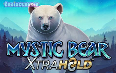 Mystic Bear Xtrahold Slot - Play Online