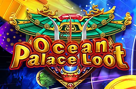 Ocean Palace Loot Betsson