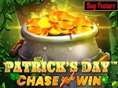 Patrick S Day Chase N Win Review 2024