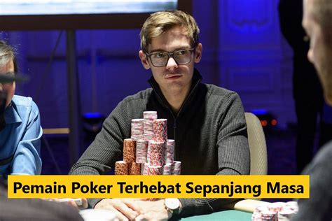 Pemain Poker Paling Hebat