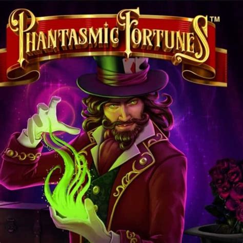 Phantasmic Fortunes Slot - Play Online