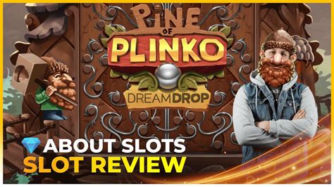 Pine Of Plinko Dream Drop Review 2024