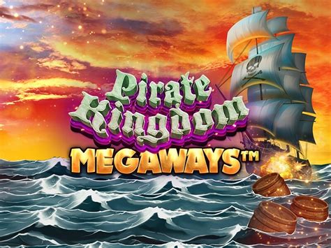 Pirate Kingdom Megaways Bwin