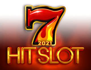 Play 2021 Hit Slot Slot