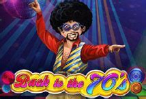 Play Back To The 70 S Slot
