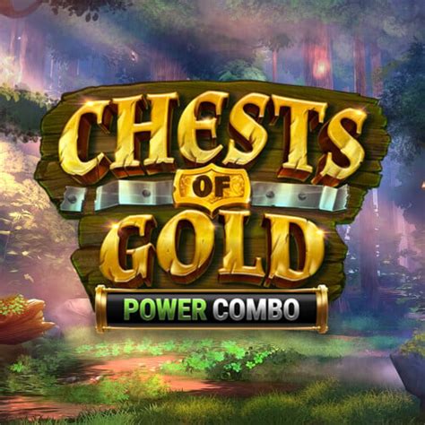 Play Chests Of Gold Power Combo Slot