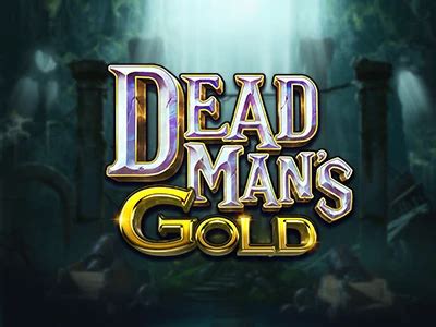 Play Dead Mans Gold Slot