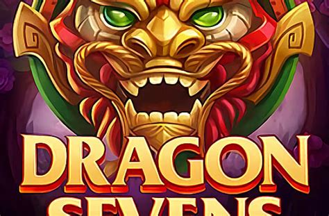 Play Dragon Sevens Slot