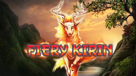 Play Fiery Kirin Slot