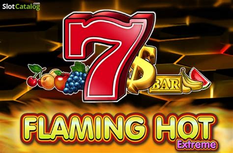 Play Flaming Hot Extreme Slot
