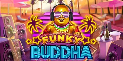 Play Funky Buddha Slot
