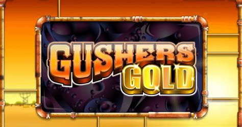 Play Gushers Gold Slot