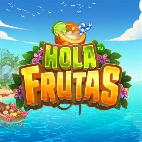 Play Hola Frutas Slot