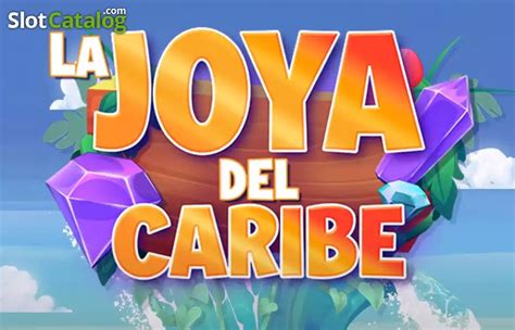 Play La Joya Del Caribe Slot