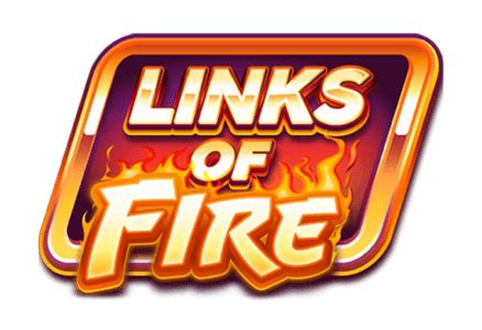 Play Links Of Fire Slot