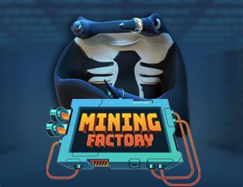 Play Mining Factory Slot