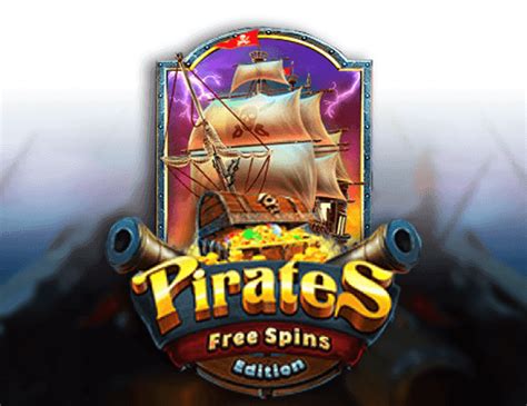 Play Pirates Free Spins Edition Slot