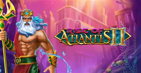 Play Rise Of Atlantis 2 Slot