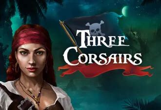 Play Three Corsairs Slot