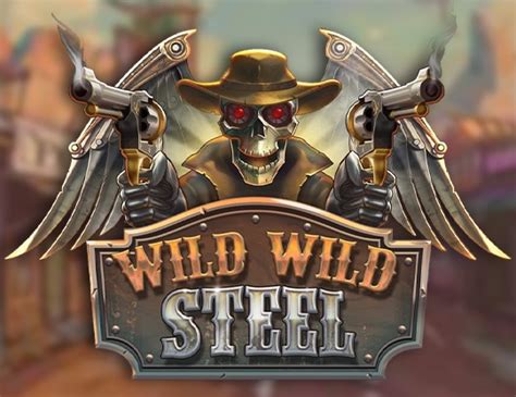 Play Wild Wild Steel Slot