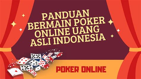 Poker Uang Asli Indonesia