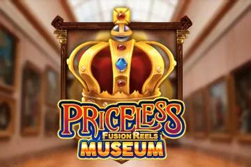 Priceless Museum Fusion Reels Slot Gratis